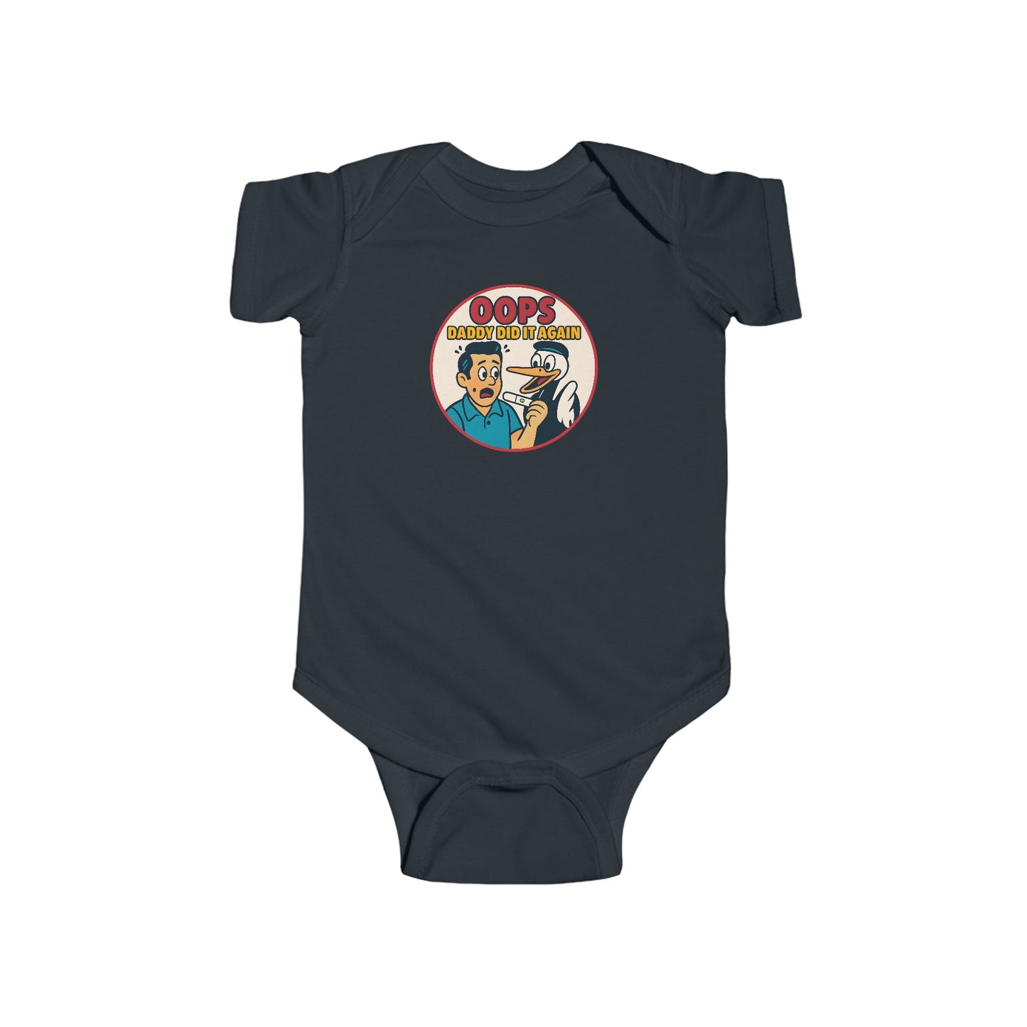 Oops Daddy Did it Again - Baby Bodysuit - Congratulations!
