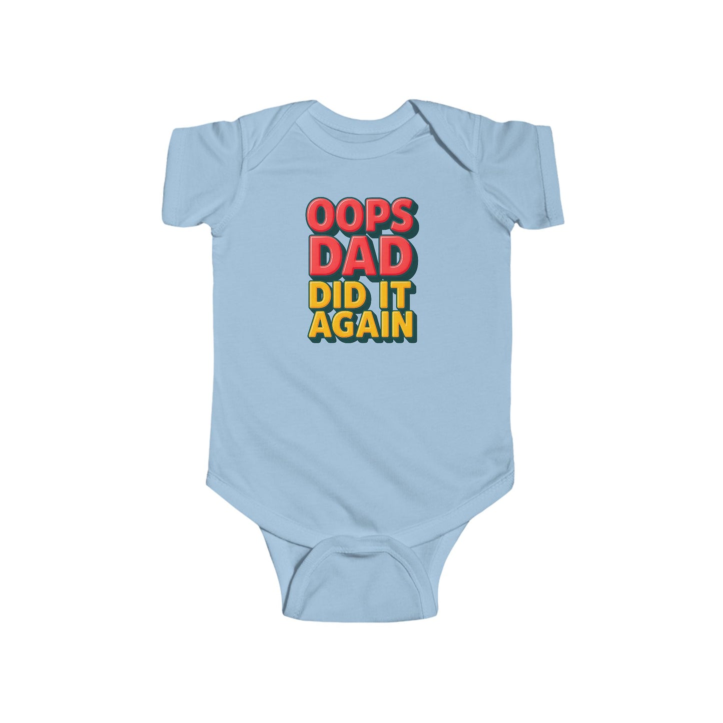 Oops Daddy Did it Again - Baby Bodysuit - Bold