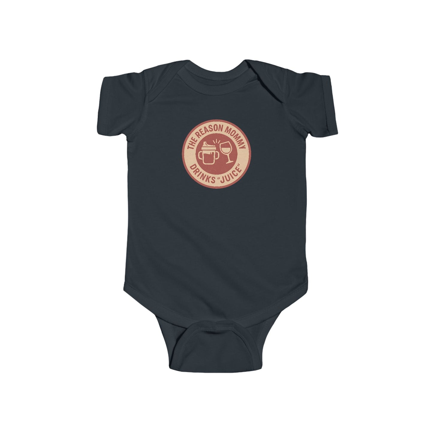 The Reason Mommy Drinks "Juice" - Baby Bodysuit - Red Cheers Stamp