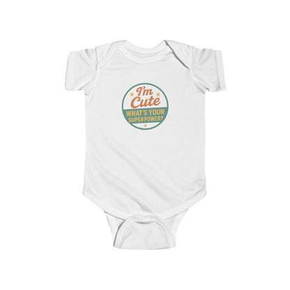 I'm Cute, What's Your Superpower? - Baby Bodysuit - Cute Stamp in green