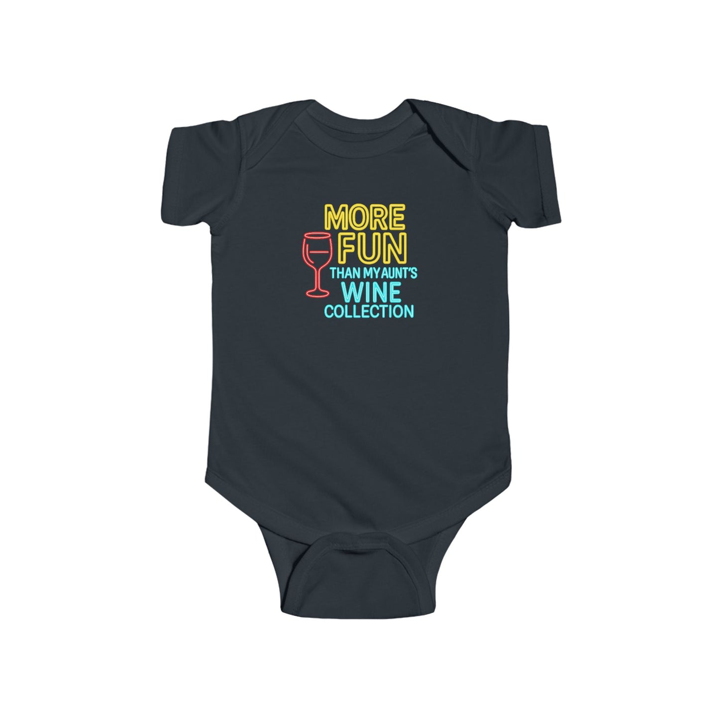 More Fun than my Aunt's Wine Collection - Baby Bodysuit - Neon Sign