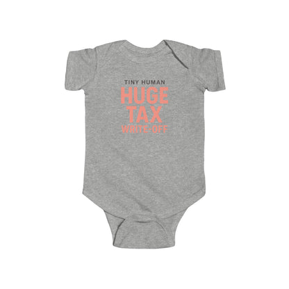 Tiny Human, Huge Tax Write-Off - Baby Bodysuit - Hiding Block