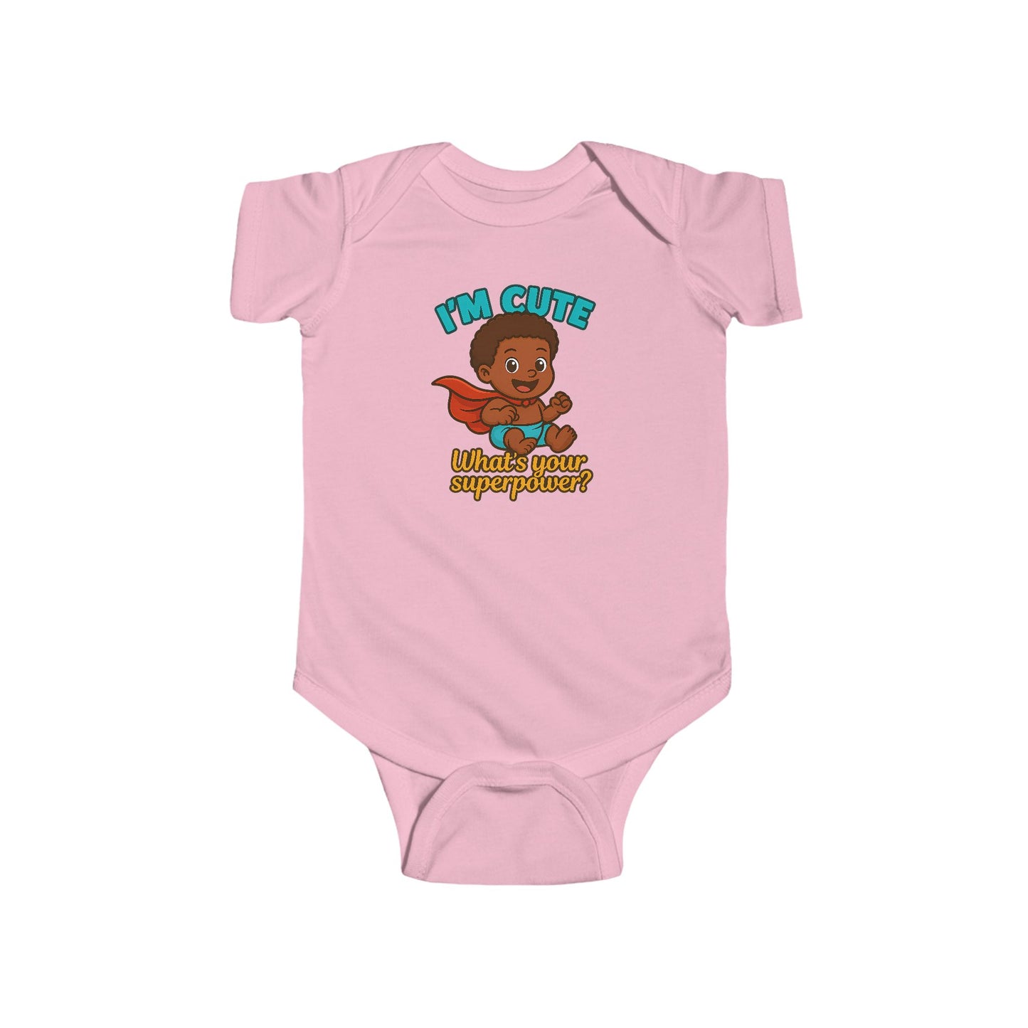 I'm Cute, What's Your Superpower? - Baby Bodysuit - Hero Jordan