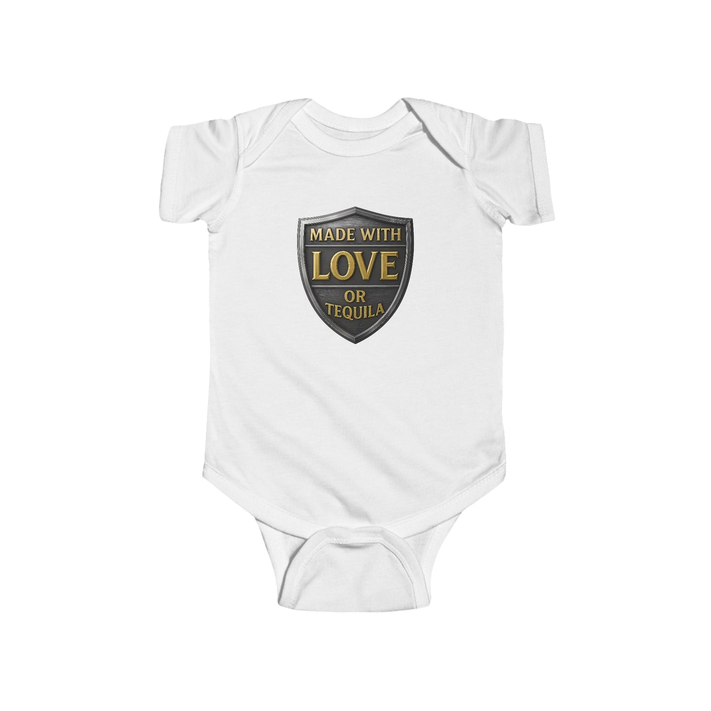 Made With Love, or Little Tequila - Baby Bodysuit - Shield
