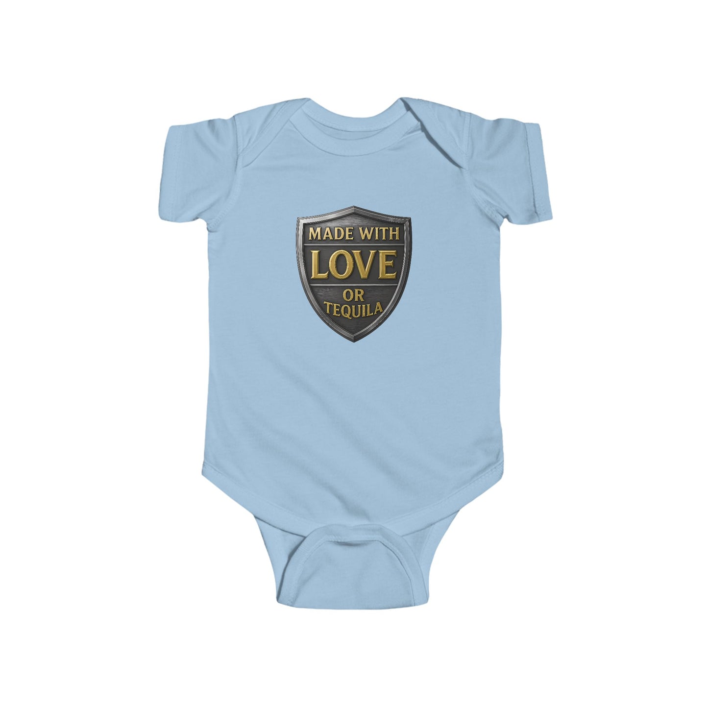 Made With Love, or Little Tequila - Baby Bodysuit - Shield