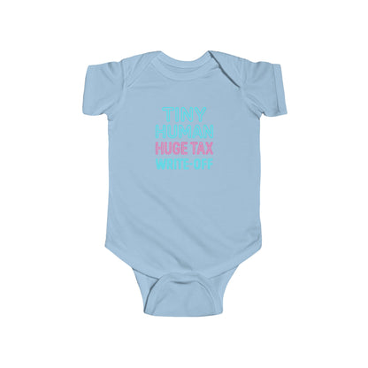 Tiny Human, Huge Tax Write-Off - Baby Bodysuit - Neon Block