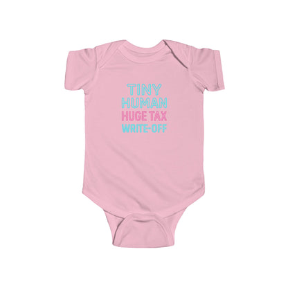 Tiny Human, Huge Tax Write-Off - Baby Bodysuit - Neon Block
