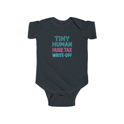 Tiny Human, Huge Tax Write-Off - Baby Bodysuit - Neon Block