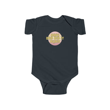 Oops Dad Did it Again - Baby Bodysuit - on Savannah Sunset