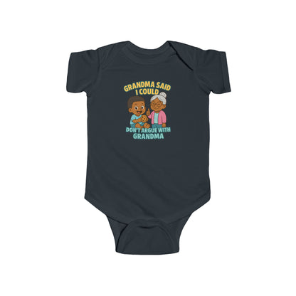 Grandma Said I Could, Don't Argue with Grandma - Baby Bodysuit - Jordan