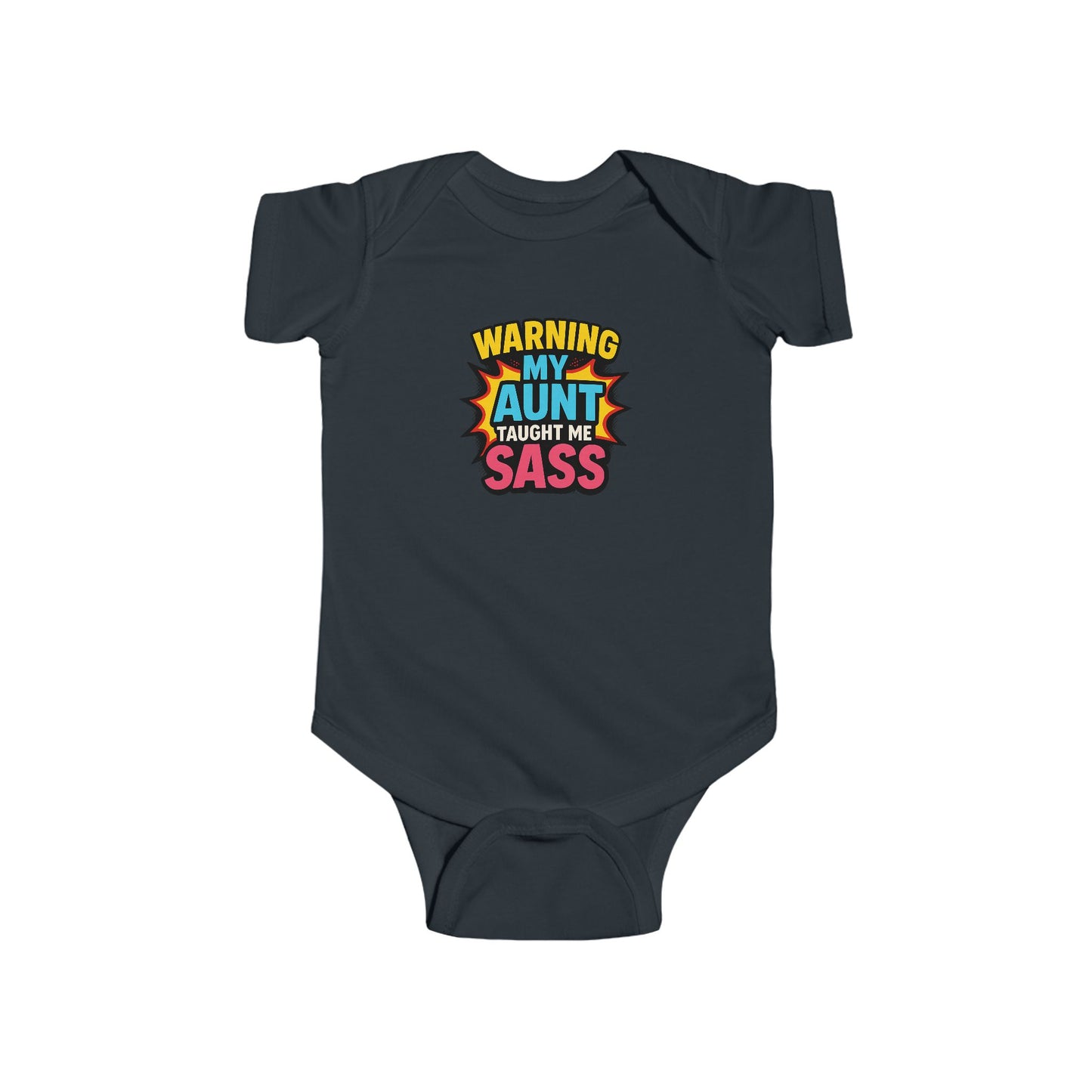 Warning, My Aunt Taught Me Sass - Baby Bodysuit - Explosive Sass