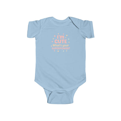 I'm Cute, What's Your Superpower? - Baby Bodysuit - Cute in pink