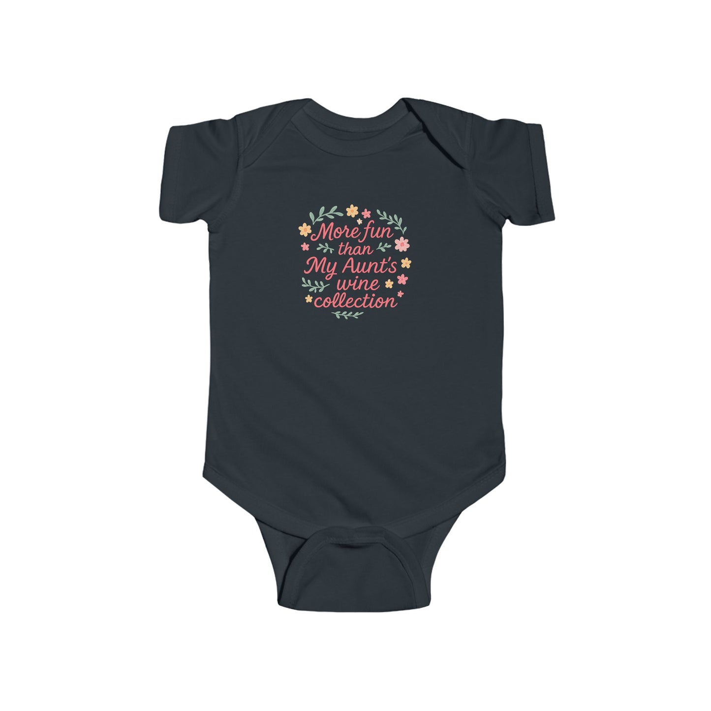 More Fun than my Aunt's Wine Collection - Baby Bodysuit - Garden Party