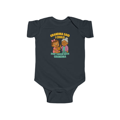 Grandma Said I Could, Don't Argue with Grandma - Baby Bodysuit - Lily