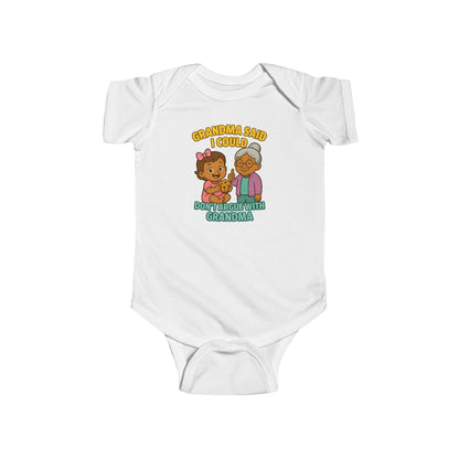 Grandma Said I Could, Don't Argue with Grandma - Baby Bodysuit - Lily