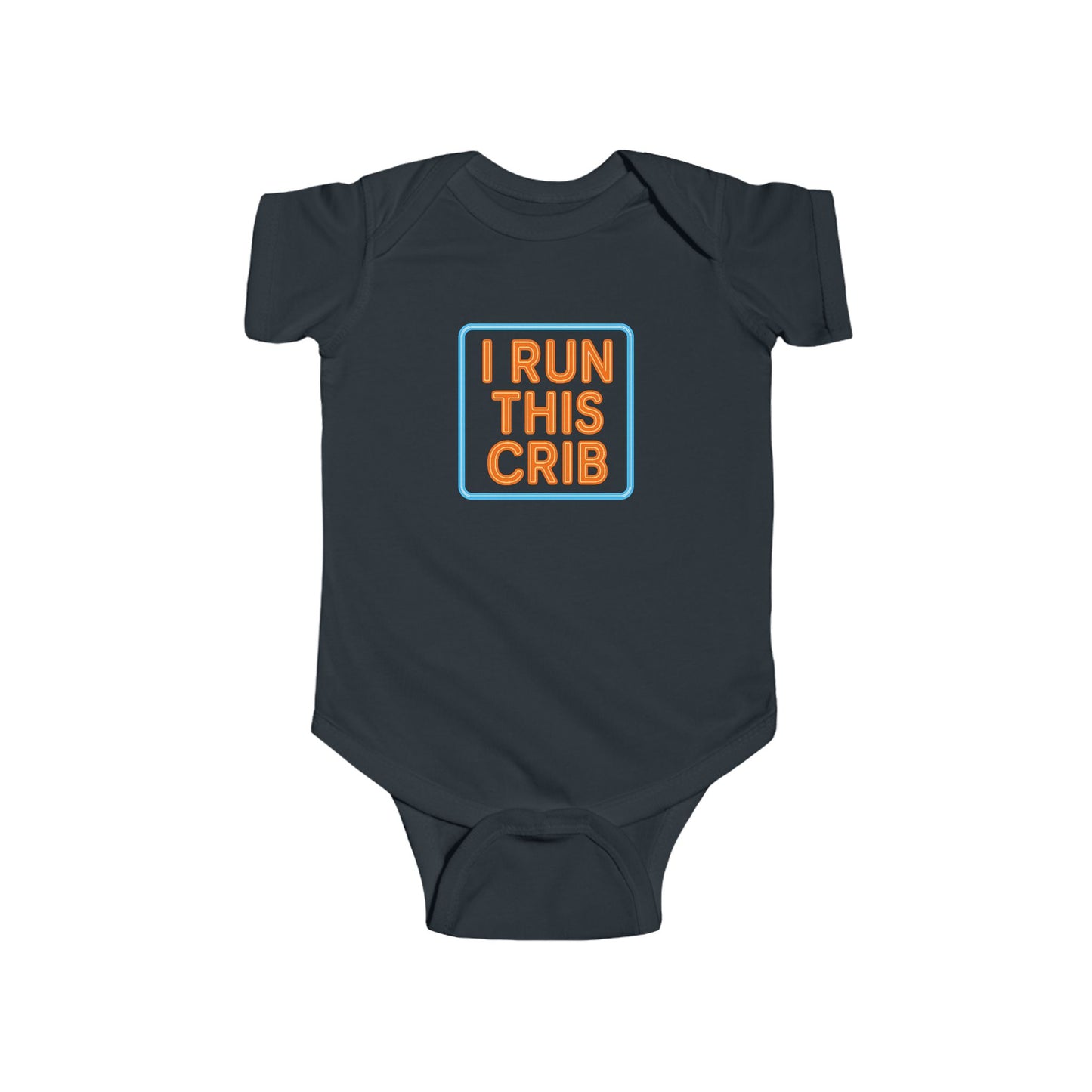 I Run This Crib - Baby Bodysuit - Neon Sign