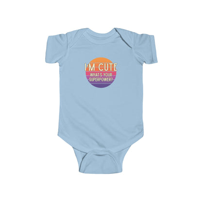 I'm Cute, What's Your Superpower? - Baby Bodysuit - on Miami Sunset