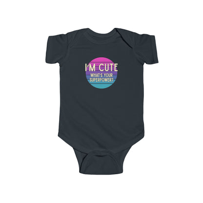 I'm Cute, What's Your Superpower? - Baby Bodysuit - on Dallas Sunset