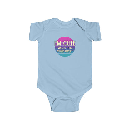 I'm Cute, What's Your Superpower? - Baby Bodysuit - on Dallas Sunset