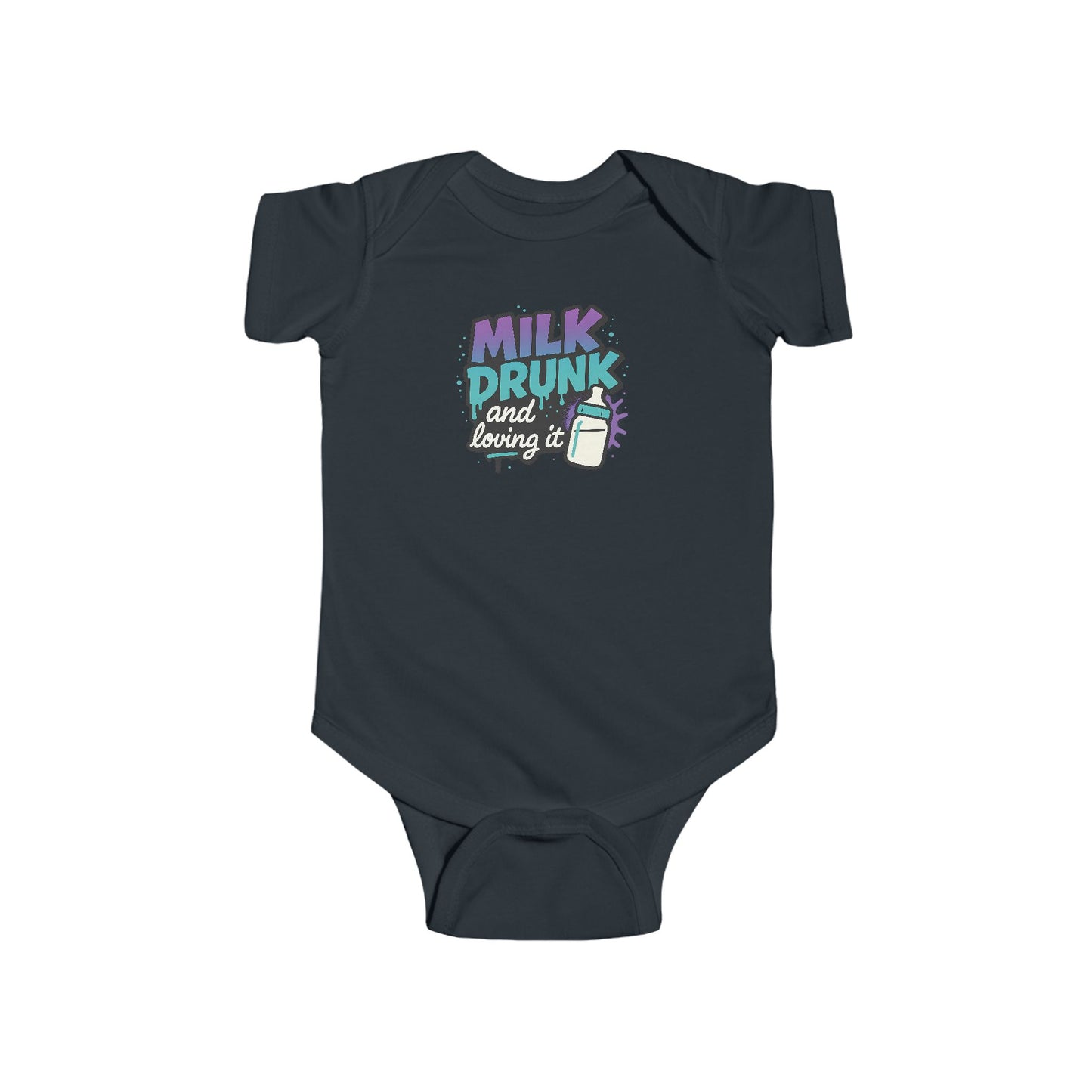 Milk Drunk and Loving It - Baby Bodysuit - Graffiti