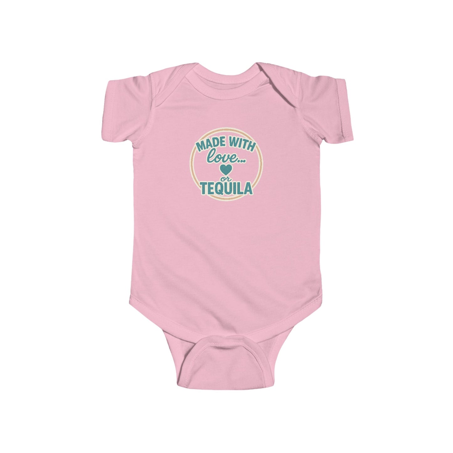 Made With Love, or Tequila - Baby Bodysuit - Teal Stamp