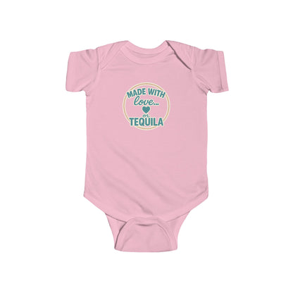 Made With Love, or Tequila - Baby Bodysuit - Teal Stamp