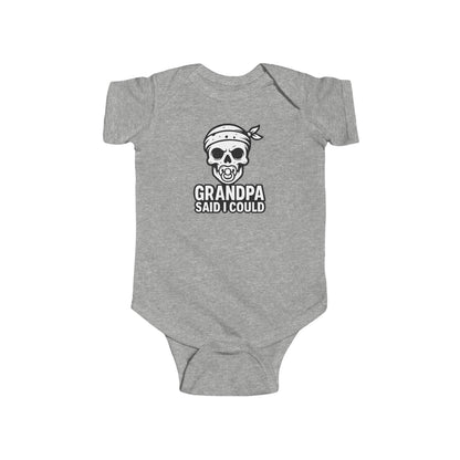 Grandpa Said I Could - Baby Bodysuit - Skull Sucker