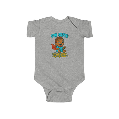I'm Cute, What's Your Superpower? - Baby Bodysuit - Hero Austin