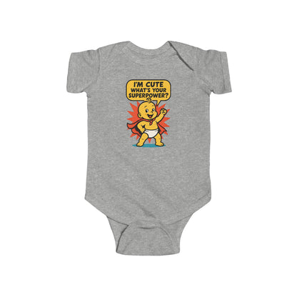I'm Cute, What's Your Superpower? - Baby Bodysuit - Vintage Hero
