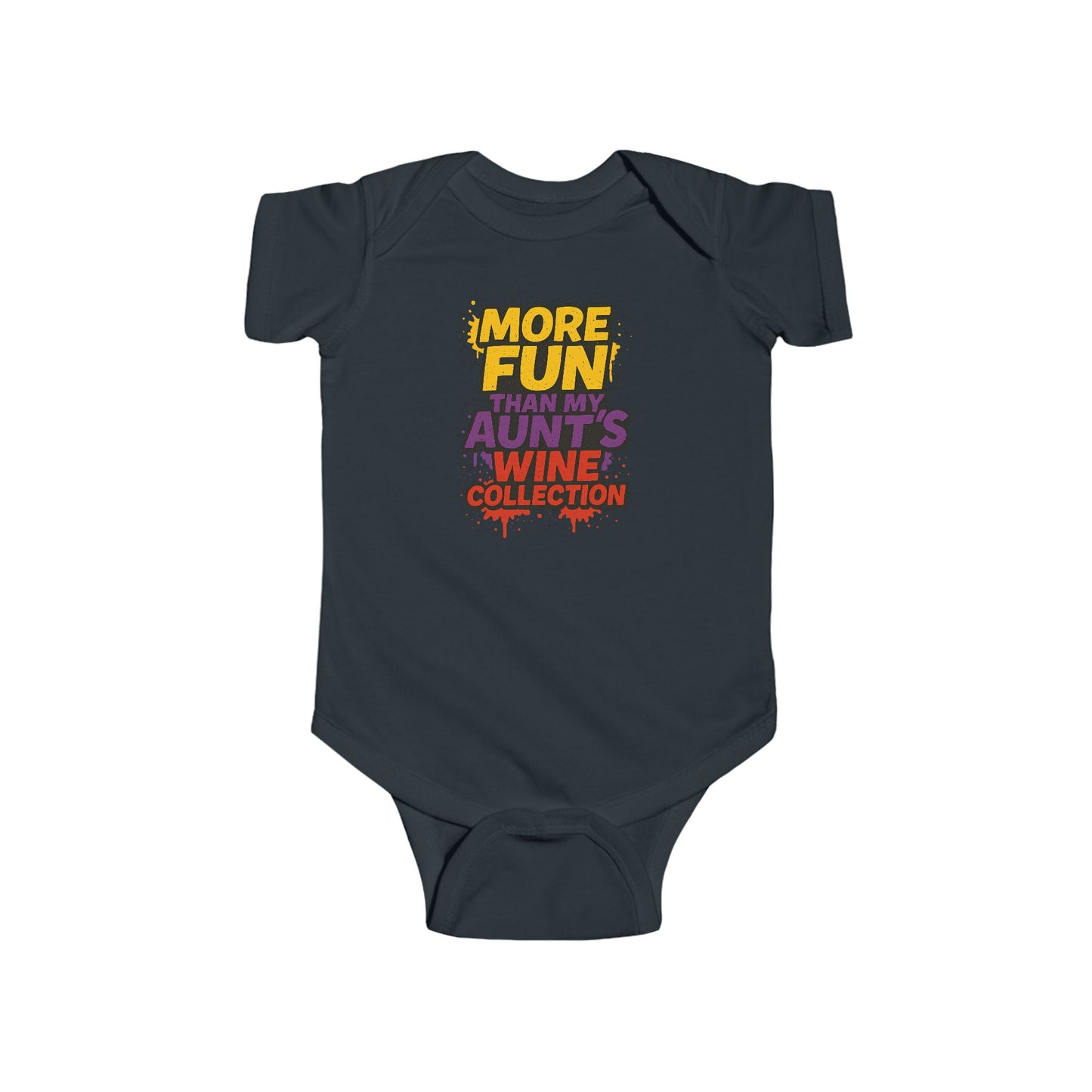 More Fun than my Aunt's Wine Collection - Baby Bodysuit - Graffiti