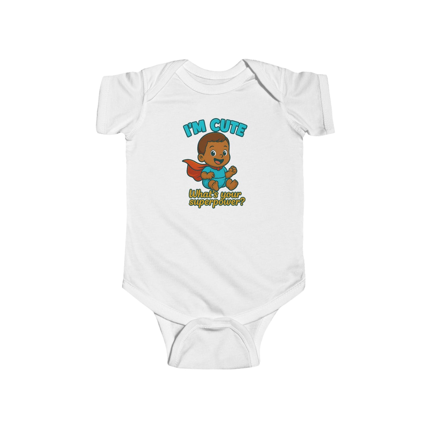I'm Cute, What's Your Superpower? - Baby Bodysuit - Hero Austin