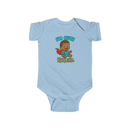 I'm Cute, What's Your Superpower? - Baby Bodysuit - Hero Austin