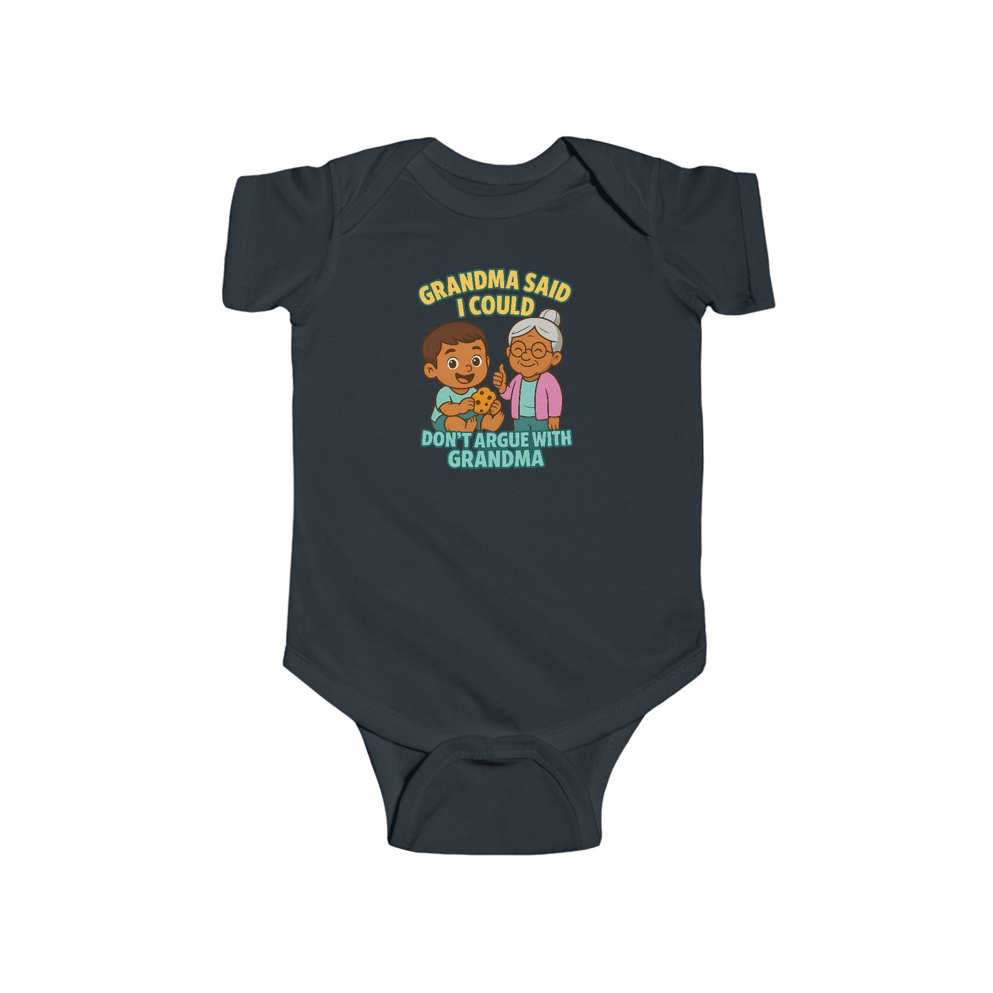 Grandma Said I Could, Don't Argue with Grandma - Baby Bodysuit - Austin