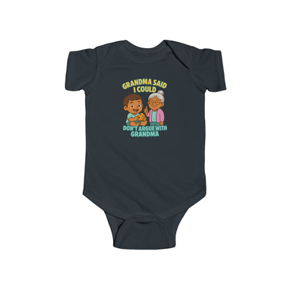 Grandma Said I Could, Don't Argue with Grandma - Baby Bodysuit - Austin