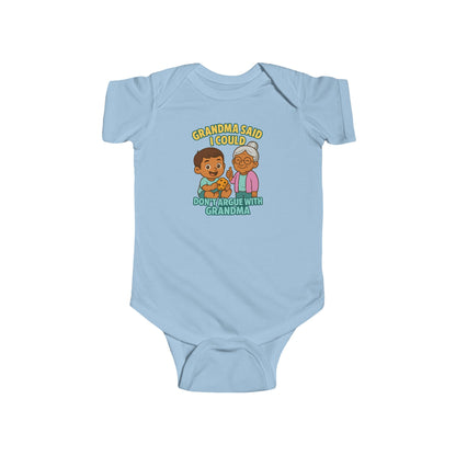 Grandma Said I Could, Don't Argue with Grandma - Baby Bodysuit - Austin