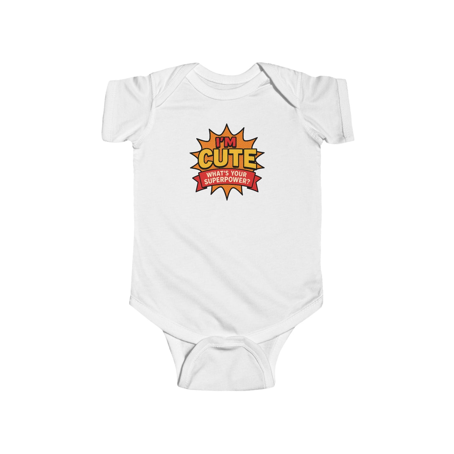 I'm Cute, What's Your Superpower? - Baby Bodysuit - Comically Cute