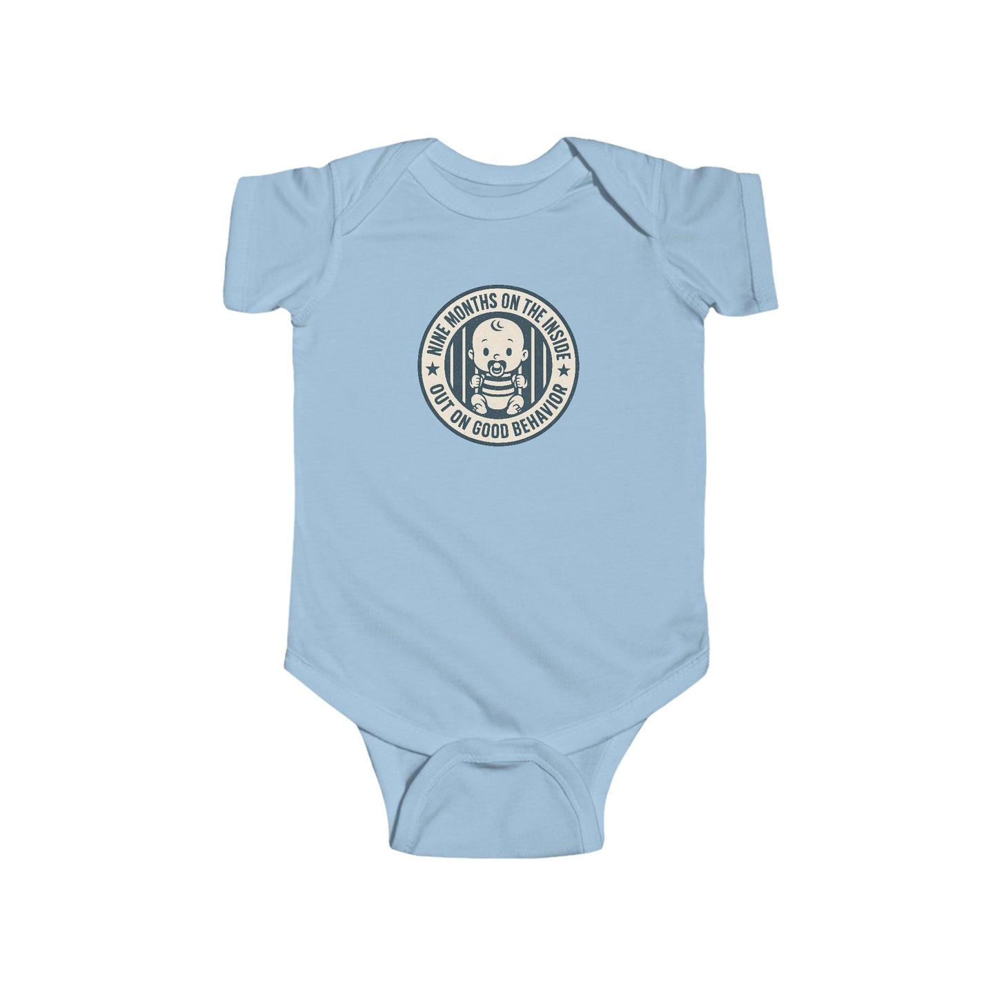 9 Months on the Inside, Out on Good Behavior - Baby Bodysuit - Blue Stamp
