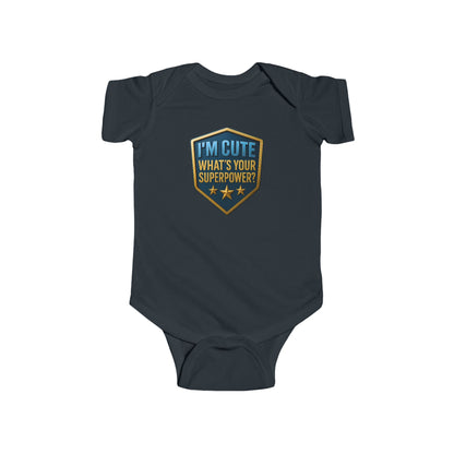 I'm Cute, What's Your Superpower? - Baby Bodysuit - Blue Shield