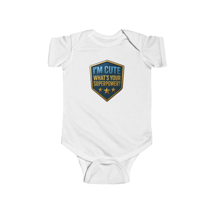 I'm Cute, What's Your Superpower? - Baby Bodysuit - Blue Shield