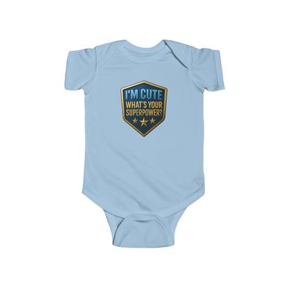 I'm Cute, What's Your Superpower? - Baby Bodysuit - Blue Shield