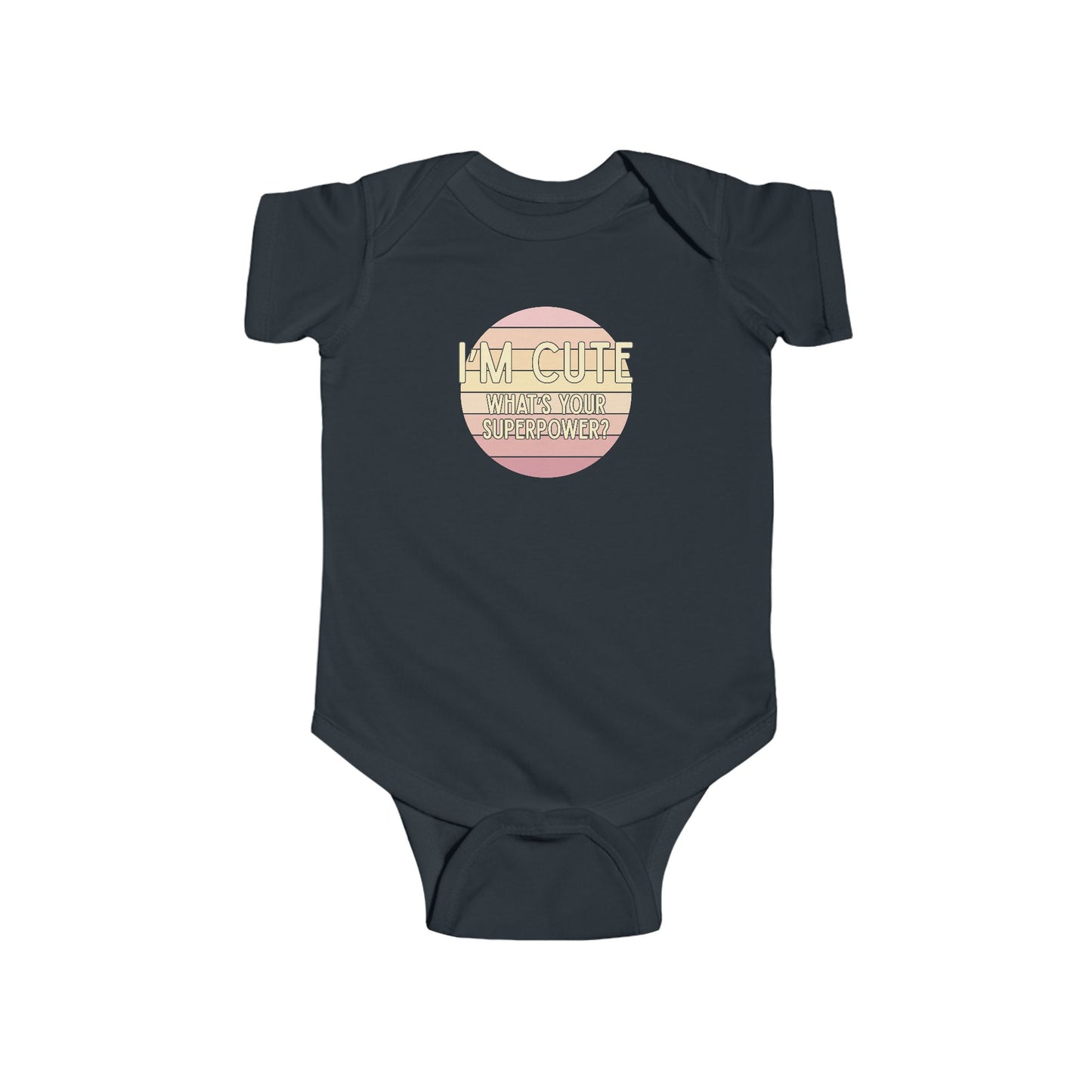 I'm Cute, What's Your Superpower? - Baby Bodysuit - on Savannah Sunset