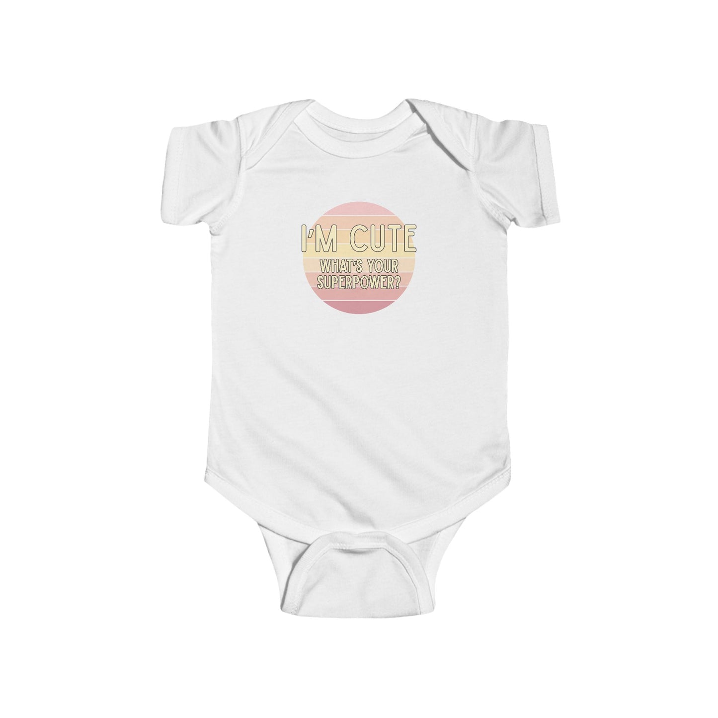 I'm Cute, What's Your Superpower? - Baby Bodysuit - on Savannah Sunset