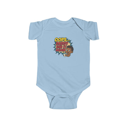 Oops Daddy Did it Again - Baby Bodysuit - Cheers by Jordan