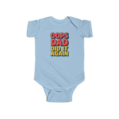 Oops Daddy Did it Again - Baby Bodysuit - Bold