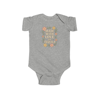 Made With Love, or Tequila - Baby Bodysuit - Garden Party