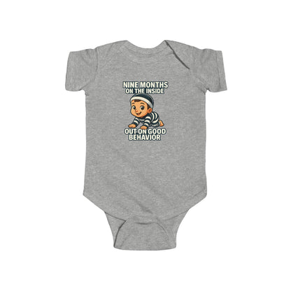 9 Months on the Inside, Out on Good Behavior - Baby Bodysuit - Jack
