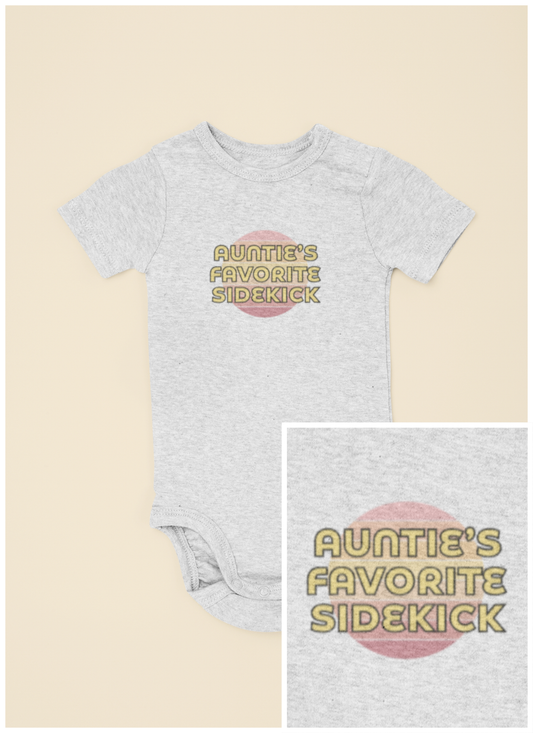 Auntie's Favorite Sidekick - Baby Bodysuit - on Savannah Sunset