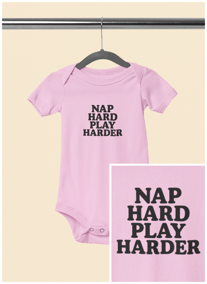 Nap Hard, Play Harder - Baby Bodysuit - Serious Play