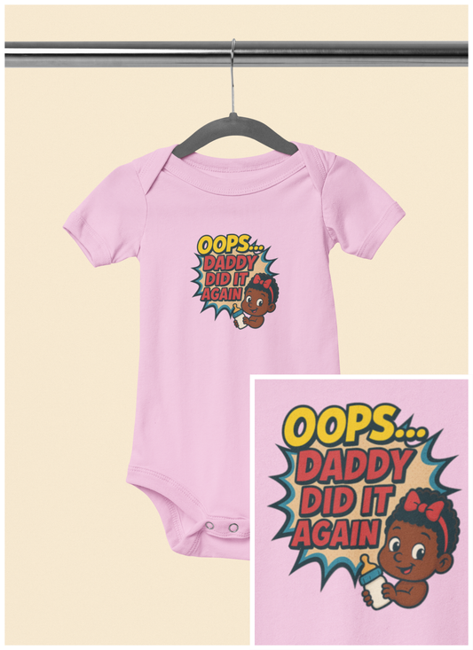 Oops Daddy Did it Again - Baby Bodysuit - Cheers by Eva