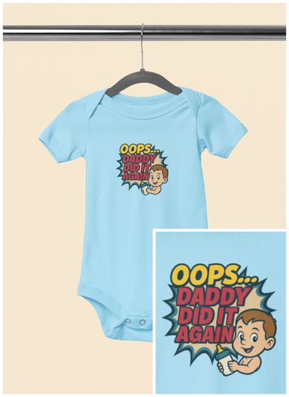 Oops Daddy Did it Again - Baby Bodysuit - Cheers by Jack